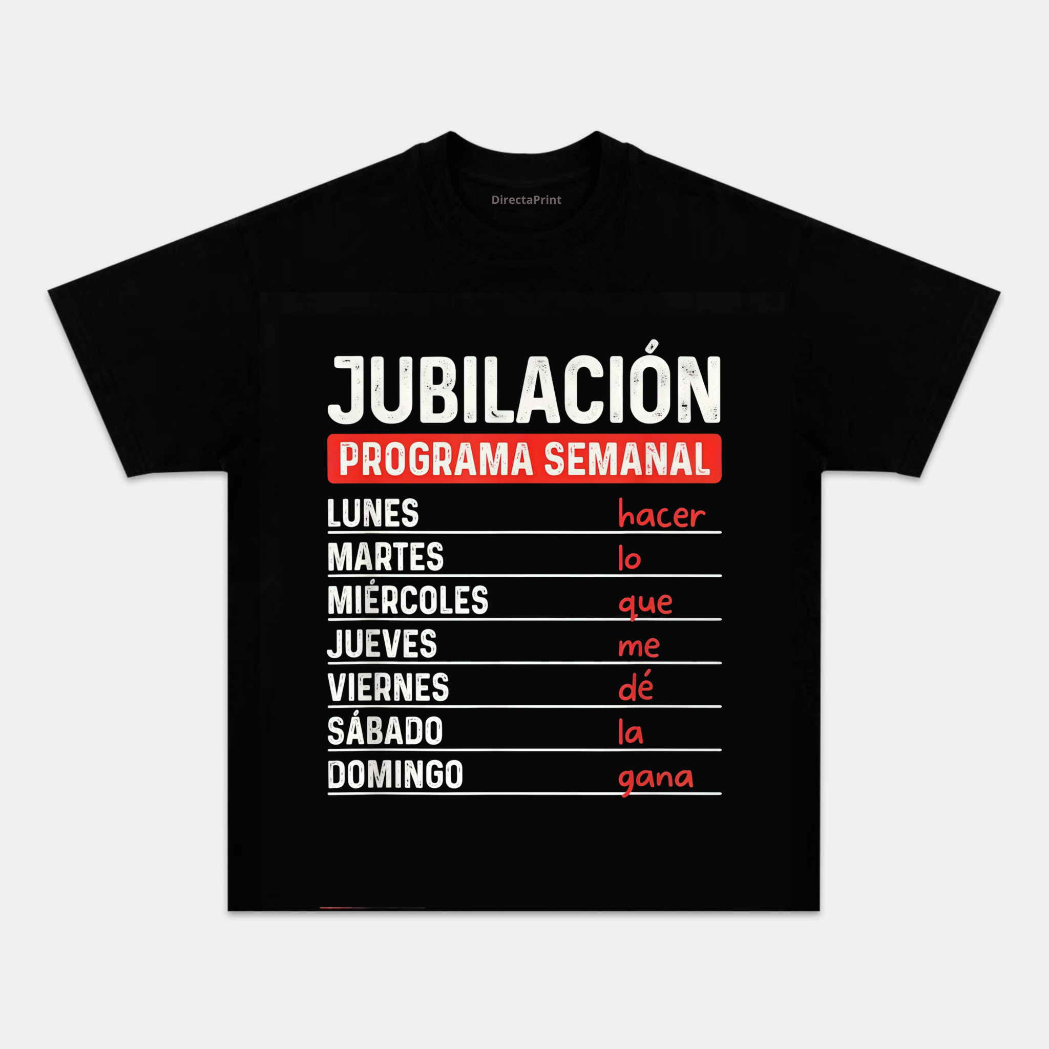 Camiseta Divertida Jubilación – “Programa Semanal: Hacer lo que me dé la gana”, Manga Corta Unisex Negra
